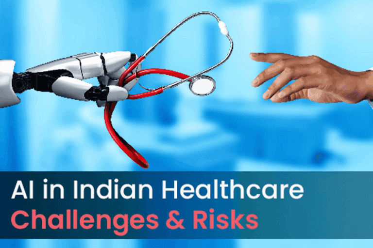 AI in Indian Healthcare – Challenges & Risks